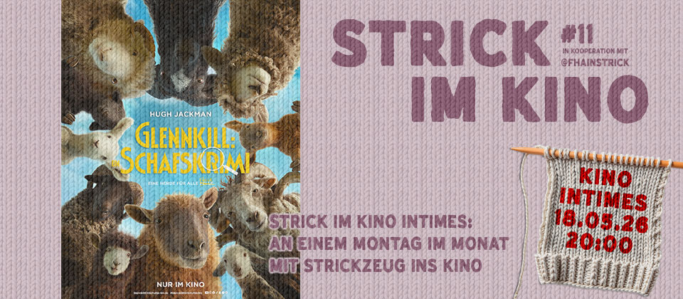 Strick im Kino Intimes Mai 2026